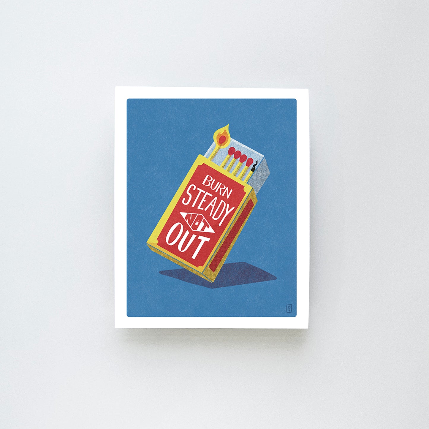 Burn Steady Medium Print