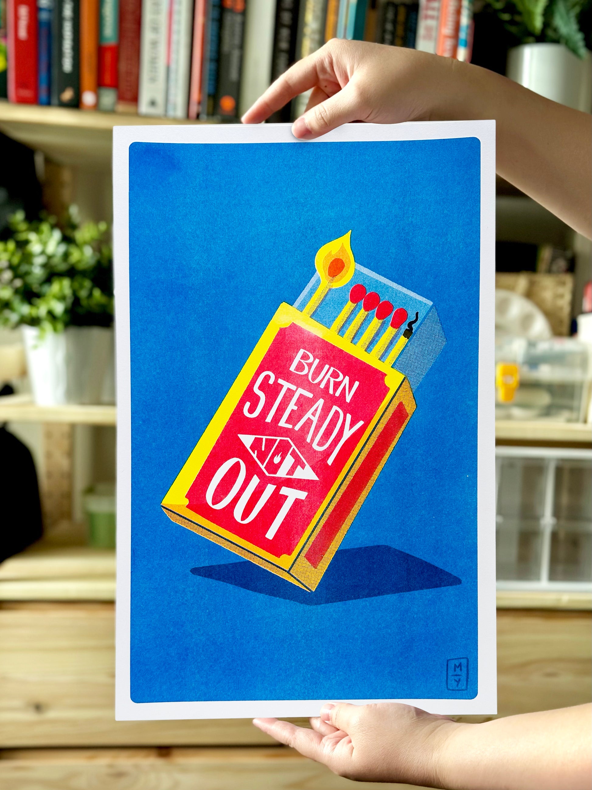 Burn Steady Riso Poster Michaela Made Burn steady riso poster michaela made